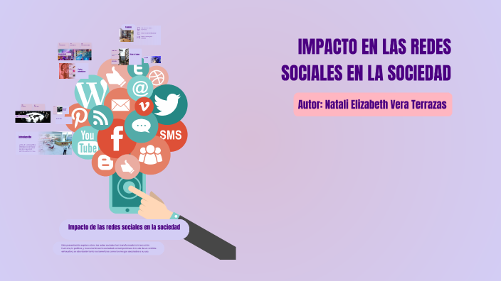 Impacto de las redes sociales en la sociedad by NATALI ELIZABETH VERA ...