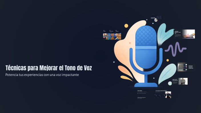 Técnicas para Mejorar el Tono de Voz by Santiago Torres on Prezi
