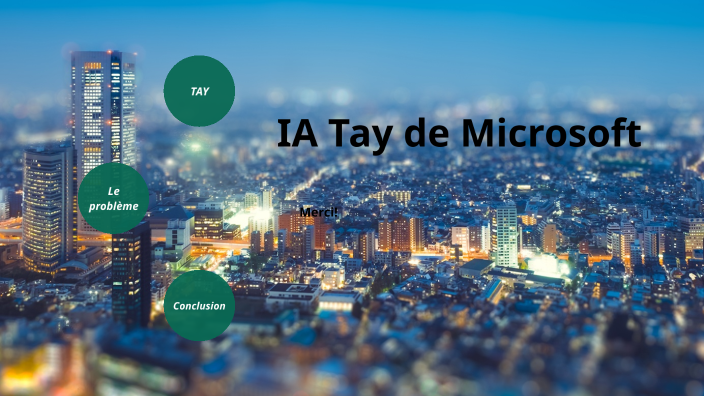 IA Tay de microsoft by Chris Deng on Prezi