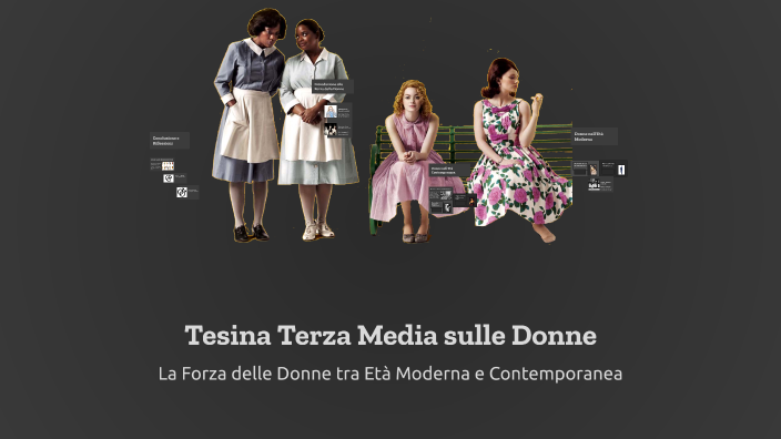 Tesina Terza Media sulle Donne by Luciana Triozzi on Prezi