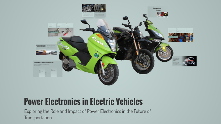 Power Electronics in Electric Vehicles by AJAY G R on Prezi