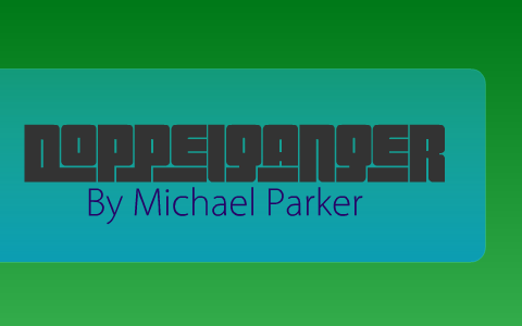 Doppelganger michael parker essay 05 image