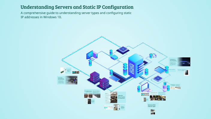 Understanding Servers and Static IP Configuration by Andrei Gomez on Prezi