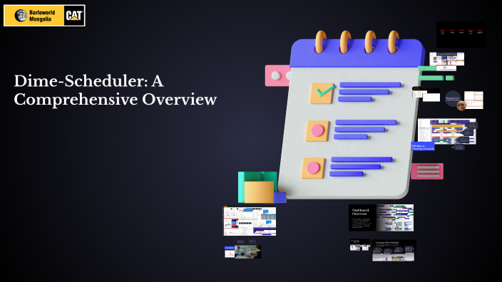 Dime-Scheduler: A Comprehensive Overview by Gan Erdene on Prezi