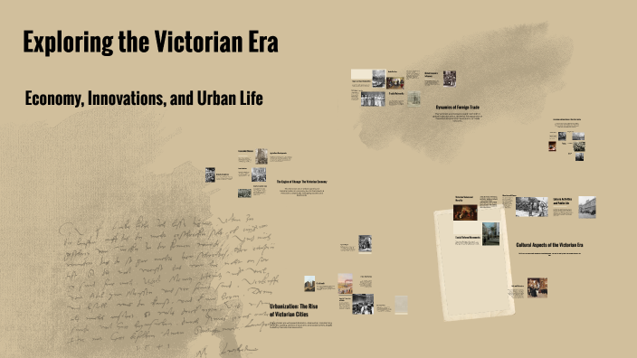 Exploring the Victorian Era by Darren McGavin on Prezi