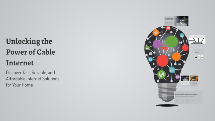 Unlocking the Power of Cable Internet by james anderson on Prezi