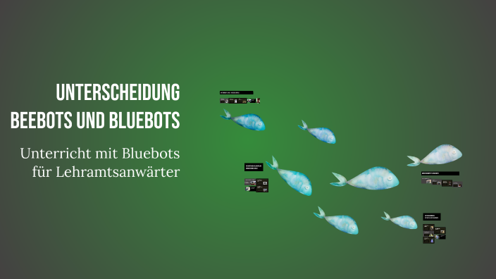 Bluebots Fish Unterscheidung Beebots und Bluebots by Britta Strötzel on Prezi