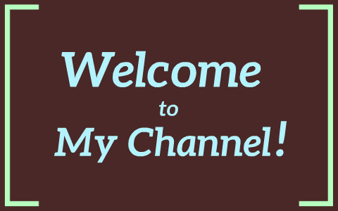 Welcome To My Channel - video Dailymotion