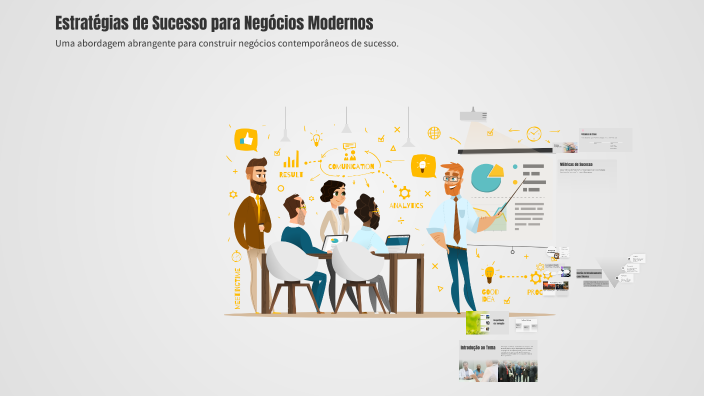 Estratégias de Sucesso para Negócios Modernos by leonor gonçalves on Prezi