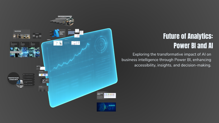 Future of Analytics: Power BI and AI by A D on Prezi