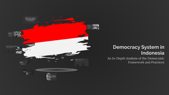 Democracy System in Indonesia by TSBG B_Abrar on Prezi