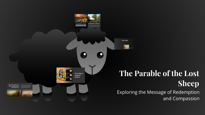 The Parable of the Lost Sheep by Gilbert Daniel on Prezi
