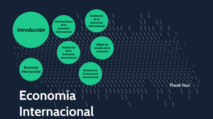 Economía Internacional by Rodrigo Villatoro on Prezi