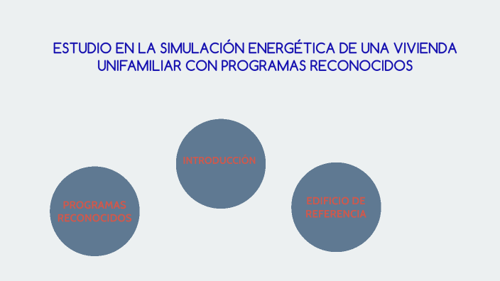 ESTUDIO EN LA SIMULACIÓN ENERGÉTICA DE UNA VIVIENDA UNIFAMILIAR CON ...