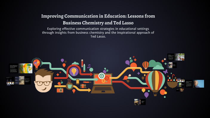 Benjamin Lasso Improving Communication in Education: Lessons from Business Chemistry ...