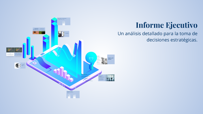 Informe Ejecutivo by Alexandra Leyes on Prezi