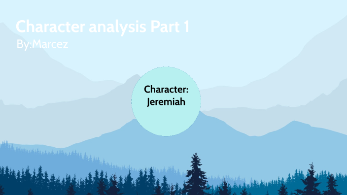 Character Analysis by Marcez McKinney on Prezi