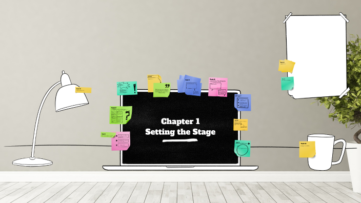 Chapter 1 Setting the Stage by Gale Arneson on Prezi