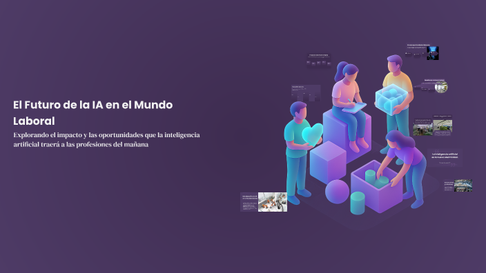 El Futuro de la IA en el Mundo Laboral by Macarena López Moliz on Prezi
