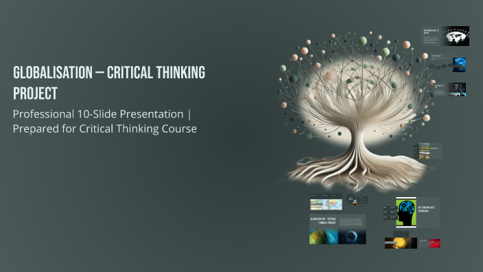 Globalisation — Critical Thinking Project by Mariam sameh Elshaieb on Prezi