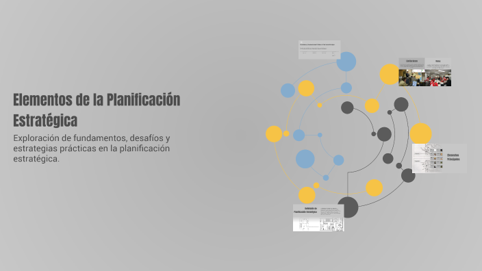 Elementos de la Planificación Estratégica by Bregeth Guachan on Prezi