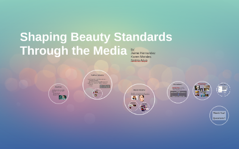 Shaping Beauty Standards Through the Media by Salma Atiya