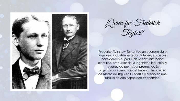 Equipo 2. Frederick Winslow Taylor by ARLETH ARAIZA DELGADO on Prezi Next