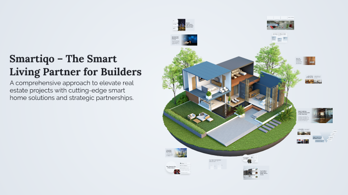 Smartiqo – The Smart Living Partner for Builders by Ishani Shah on Prezi