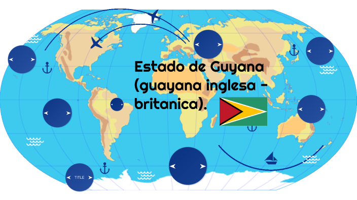 Estado de guyana (guayana inglesa - britanica). by Daniel Casas on Prezi