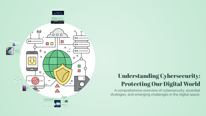 Understanding Cybersecurity: Protecting Our Digital World by ...