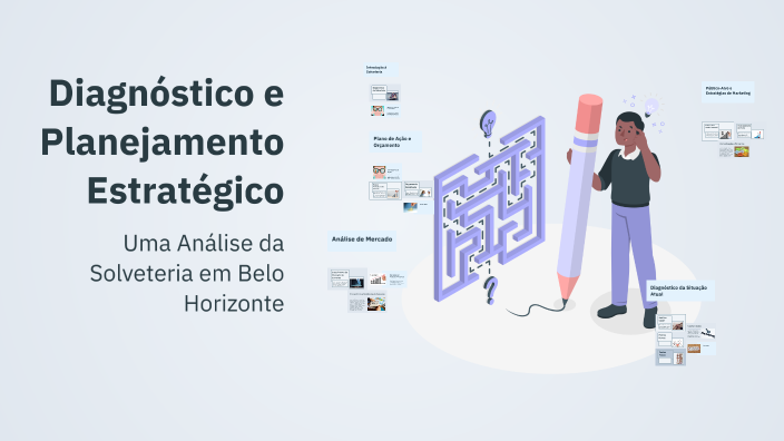 Diagnóstico e Planejamento Estratégico by AMANDA GONZAGA on Prezi