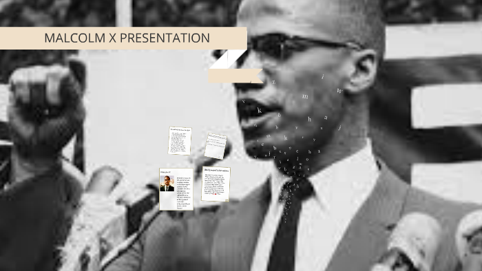 malcolm x presentation prezi