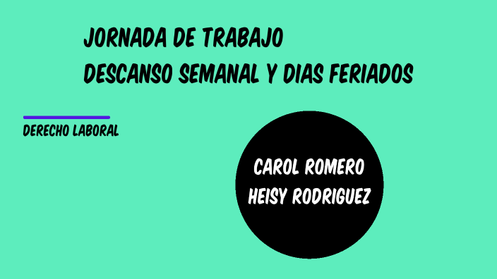 derecho laboral 2 by heisy rodriguez on Prezi