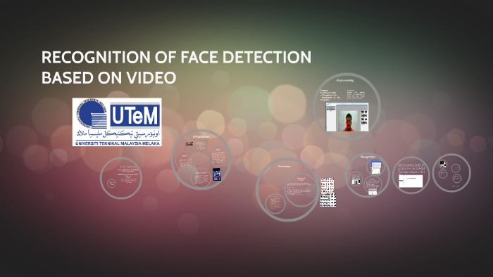 RECOGNITION OF FACE DETECTION BASED ON VIDEO by sari ali on Prezi