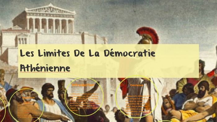 Les Limites De La Démocratie Athénienne by CEF5eAnnéePrimaire F on Prezi