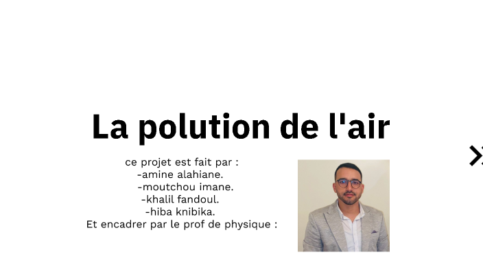 la pollution de l'air by mamoune moustradaf on Prezi