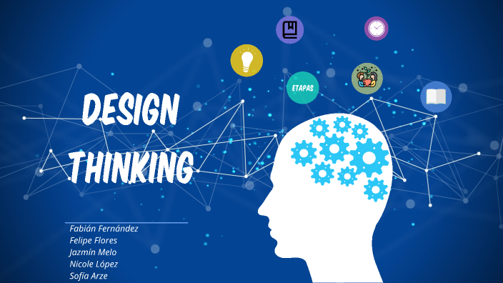 Design thinking by Fabián Fernández on Prezi