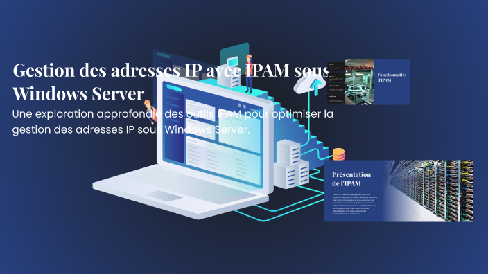 Gestion des adresses IP avec IPAM sous Windows Server by Badr Arif on Prezi