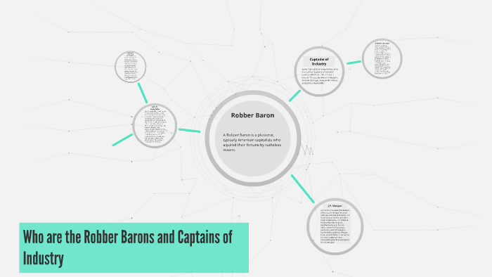 who-are-the-robber-barons-and-captains-of-industry-by-miguel-espinoza