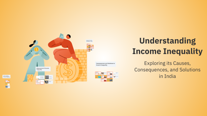 Understanding Income Inequality by Amisha on Prezi