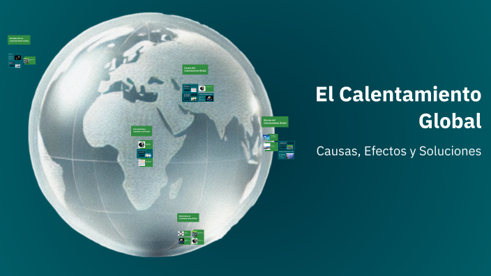 El Calentamiento Global by Zahir Orlando Ramírez Rivera on Prezi