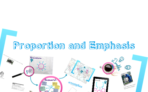 Principles of Design: Proportion and Emphasis by Vicky Kao on Prezi