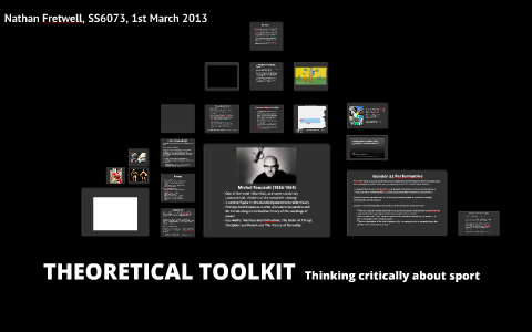 Theoretical Toolkit by Nathan Fretwell on Prezi