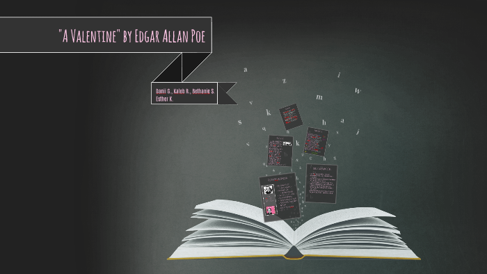 Edgar Allan Poe A Valentine By Danii Gough On Prezi