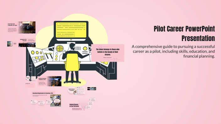 Pilot Career PowerPoint Presentation by a r on Prezi