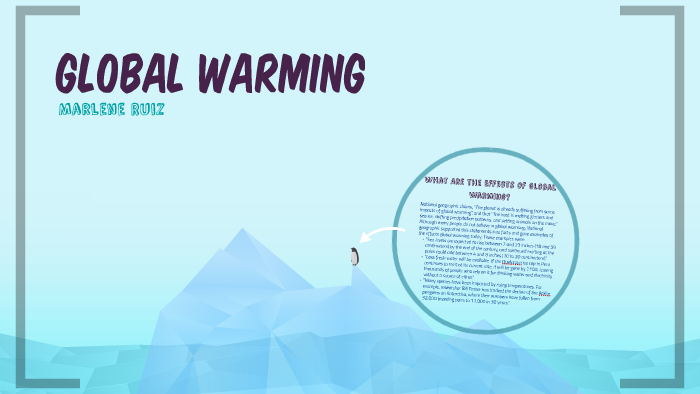 Global Warming by Marlene Ruiz on Prezi