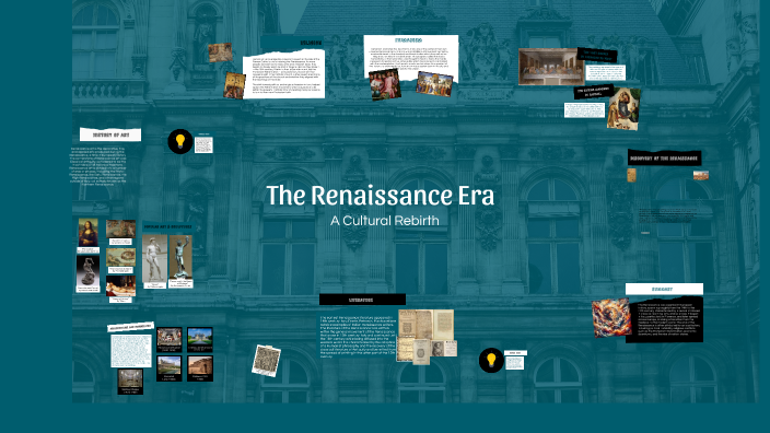 The Renaissance Era by Delilah Martin on Prezi
