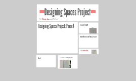 Designing Spaces Project
