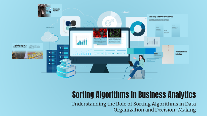 Sorting Algorithms in Business Analytics by Amaan C on Prezi