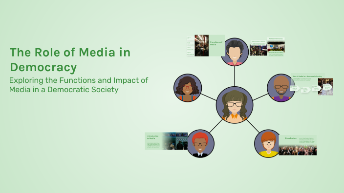 The Role of Media in Democracy by Saeed Mir on Prezi